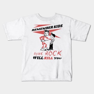 Punk Rock Will Kill You t shirt Kids T-Shirt